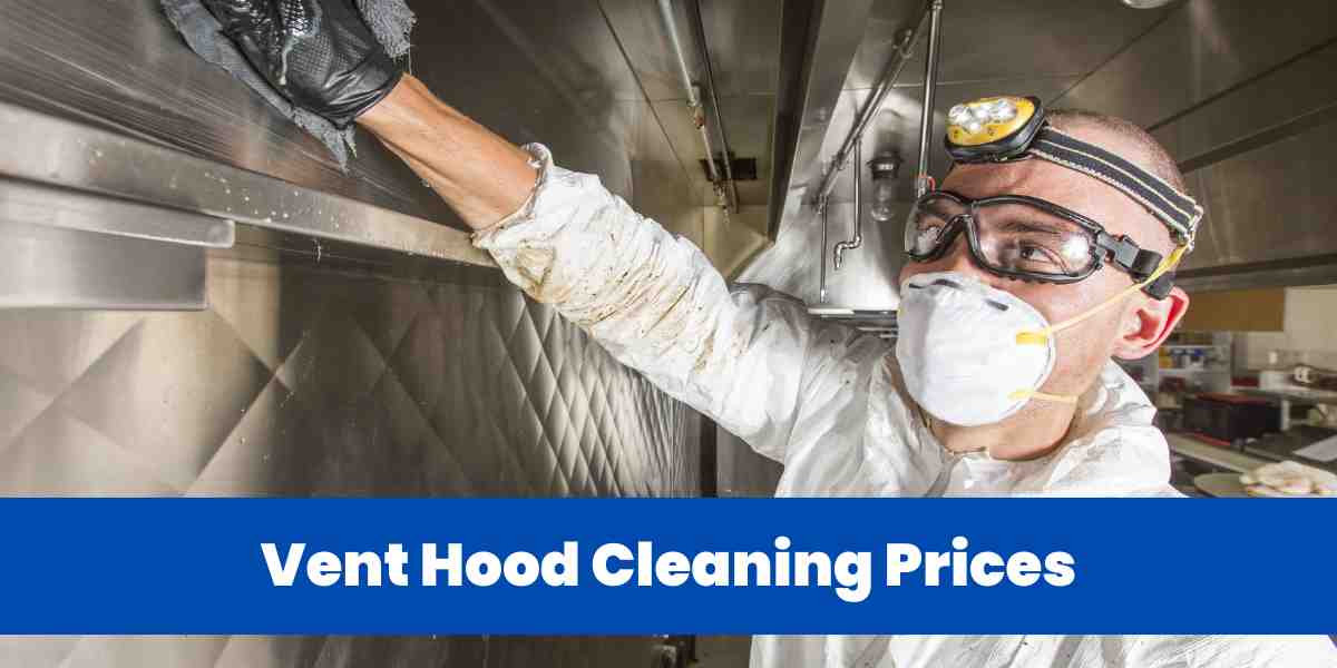 Vent Hood Cleaning Prices