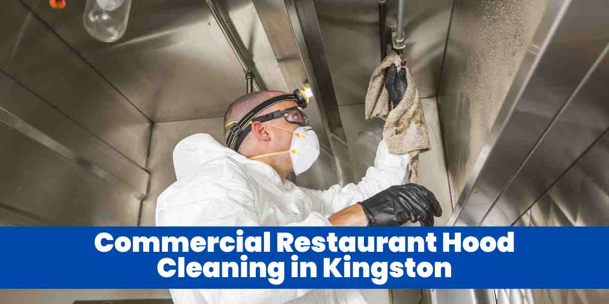 Commercial Restaurant Hood Cleaning in Kingston