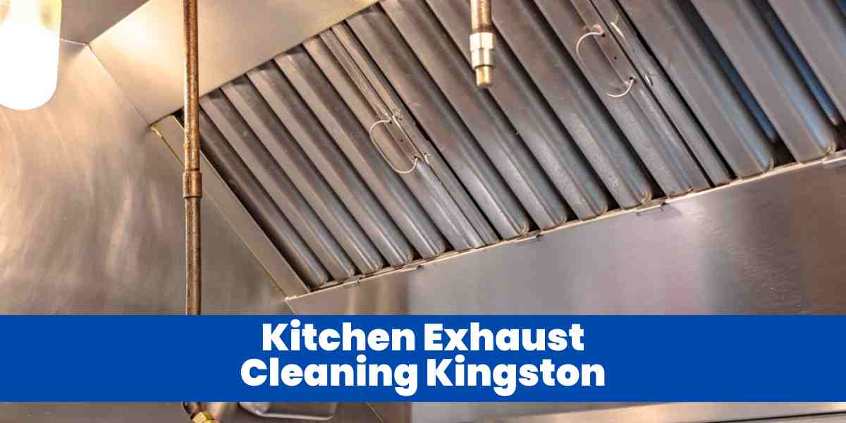 Kitchen Exhaust Cleaning Kingston