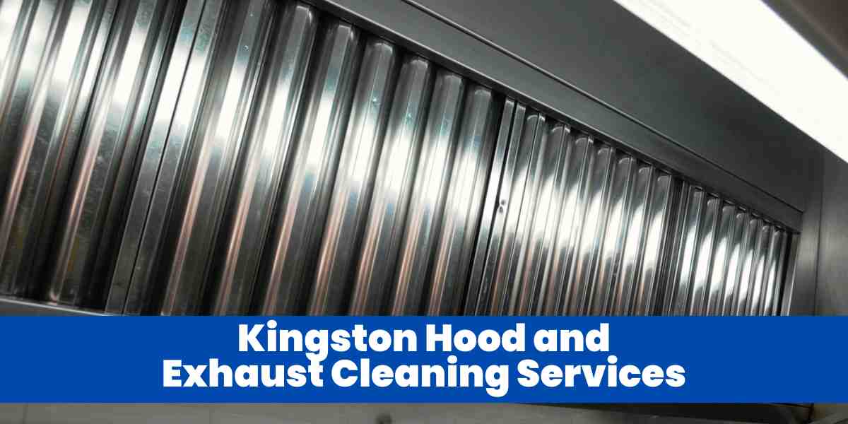 Kingston Hood and Exhaust Cleaning Services
