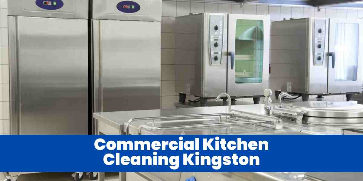 Commercial Kitchen Cleaning Kingston