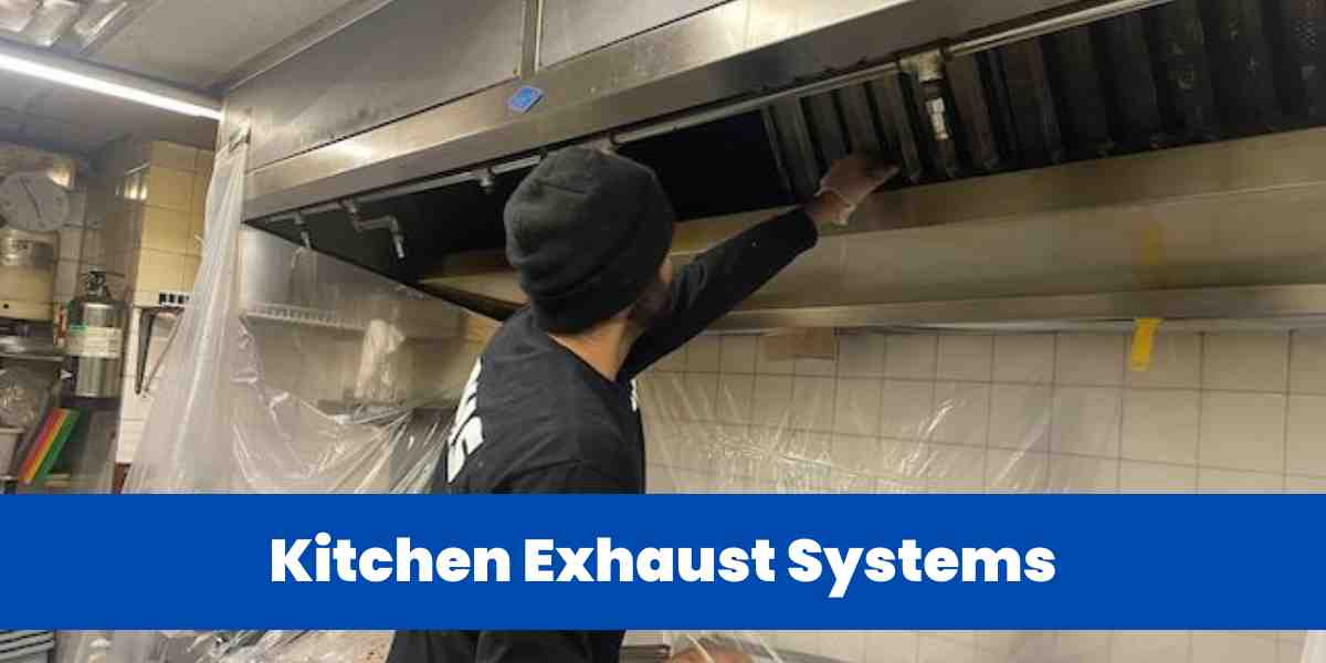 Kitchen Exhaust Systems