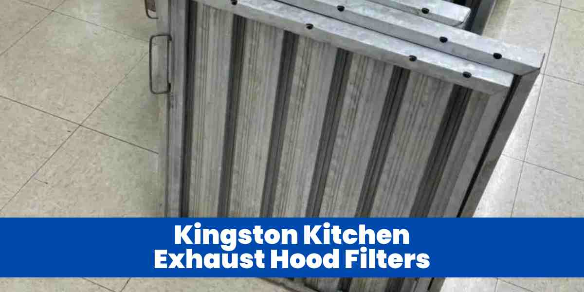 Kingston Kitchen Exhaust Hood Filters