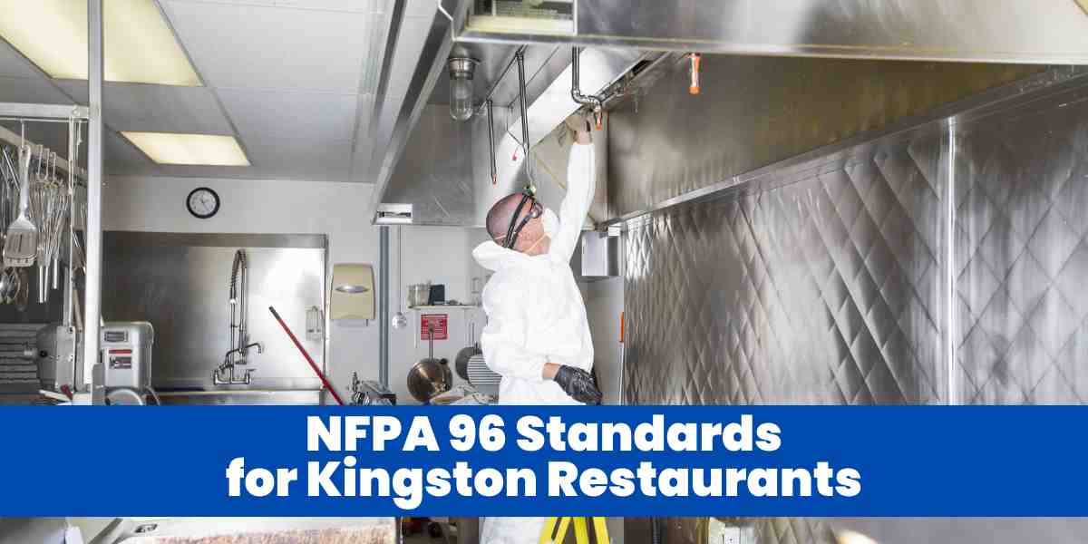 NFPA 96 Standards for Kingston Restaurants