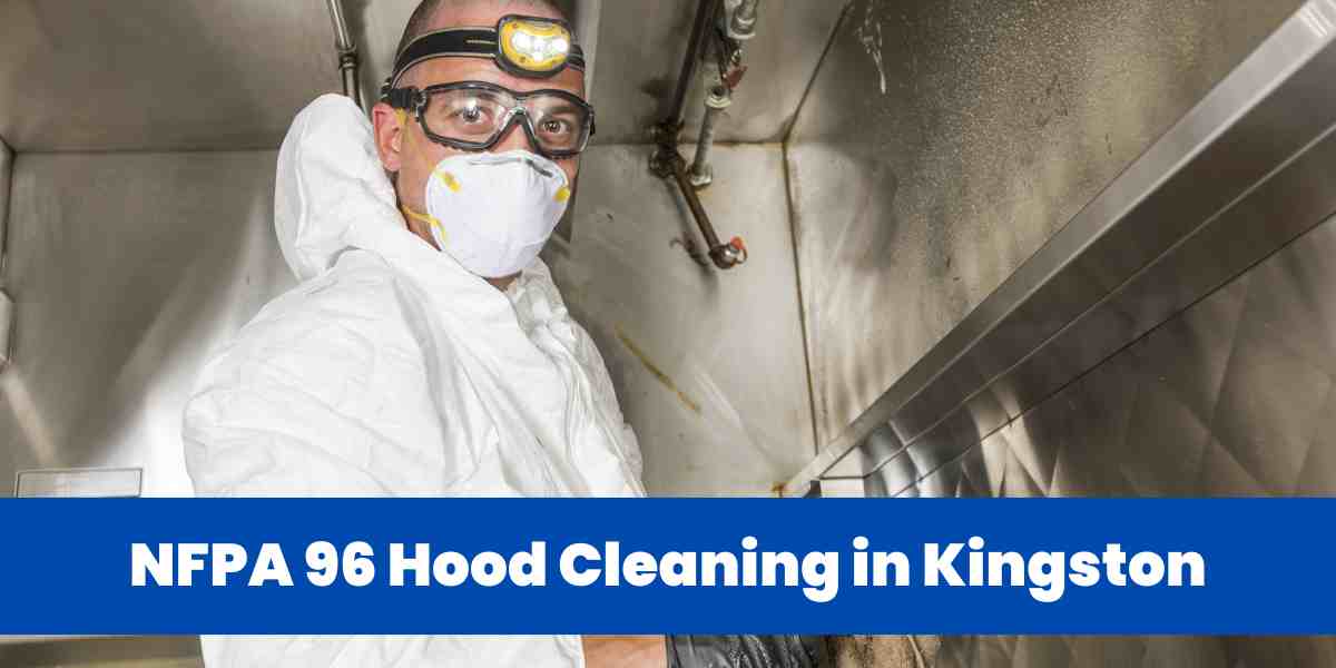 NFPA 96 Hood Cleaning in Kingston