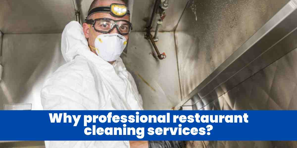 Why professional restaurant cleaning services?