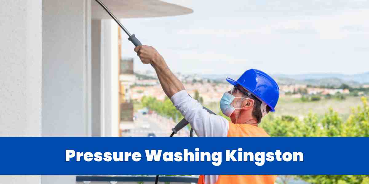 Pressure Washing Kingston