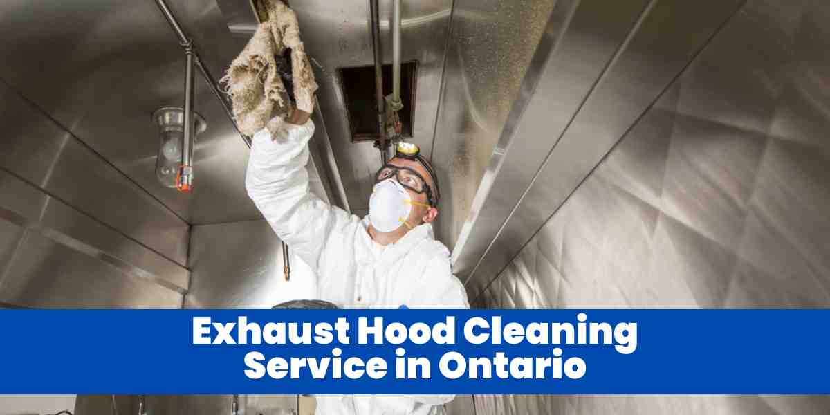 Exhaust Hood Cleaning Service in Ontario