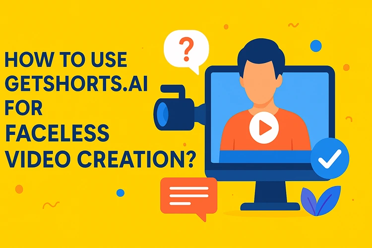 How To Use GetShorts.AI For Faceless Video Creation? How To Use GetShorts.AI For Faceless Video Creation?