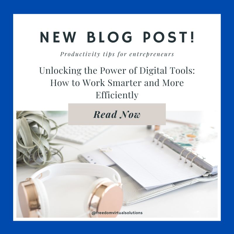 Unlocking the Power of Digital Tools: How to Work Smarter and More Efficiently