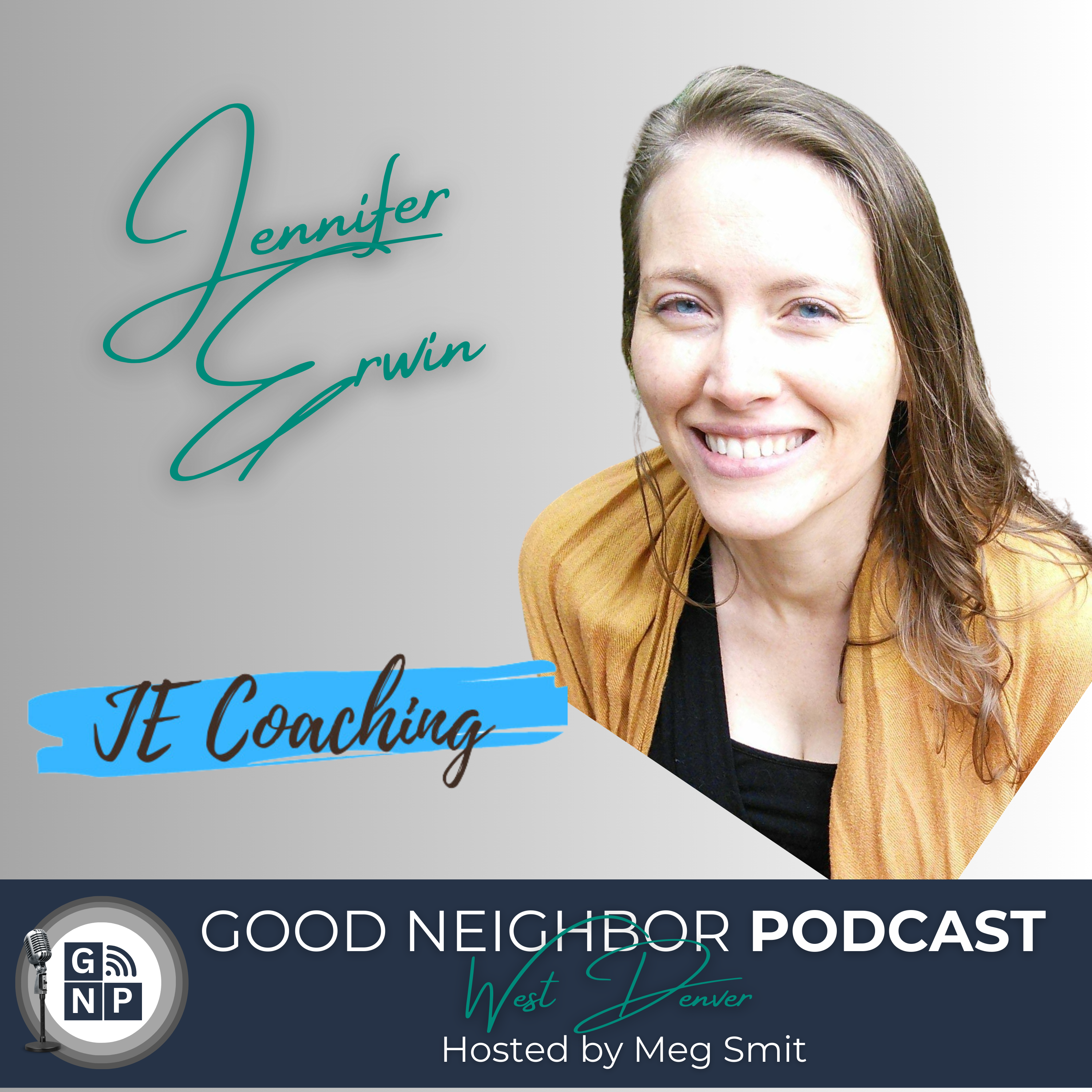 EP #101: Jennifer Erwin of Jennifer Erwin Coaching