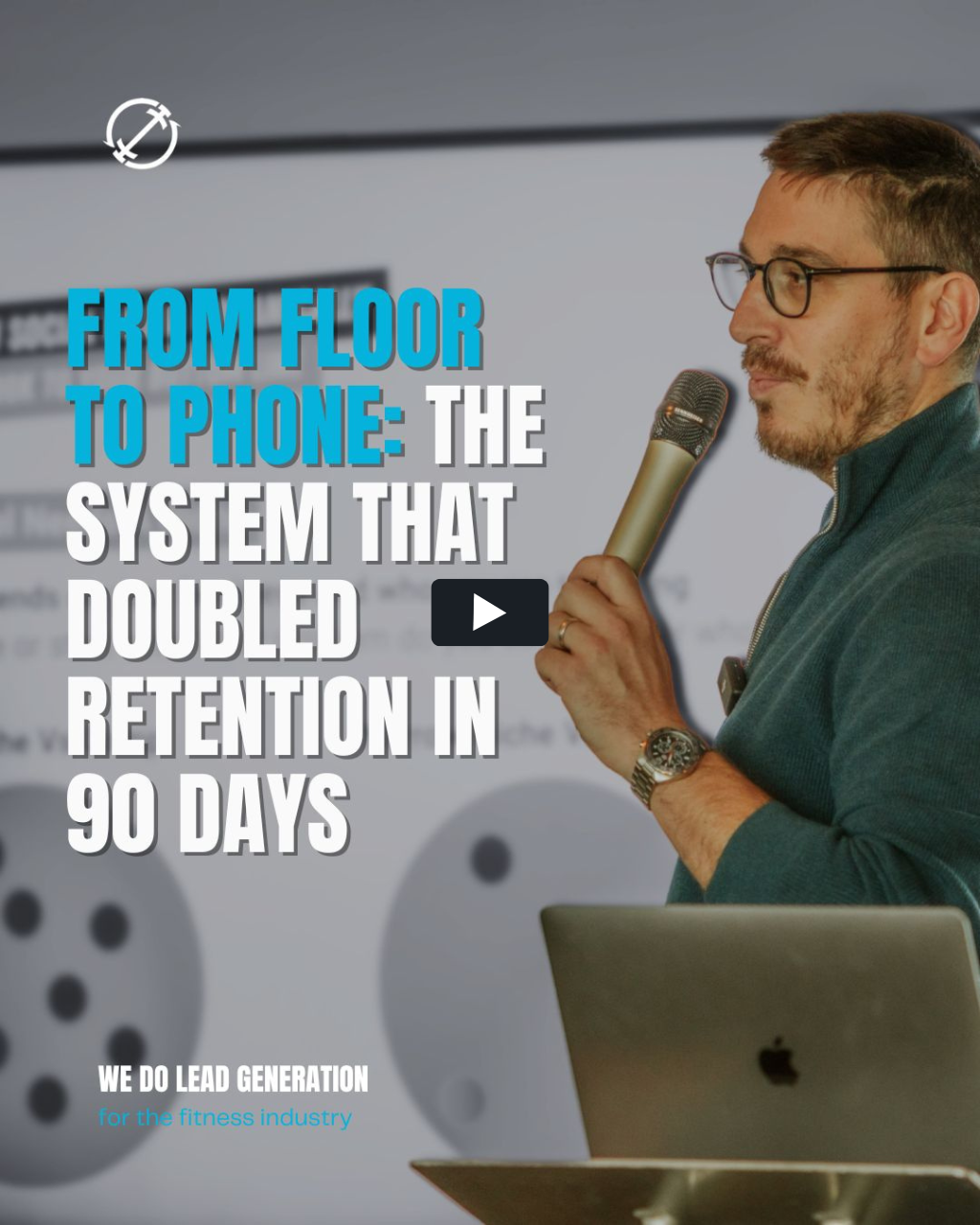 From Floor to Phone: The System That Doubled Retention in 90 Days From Floor to Phone: The System That Doubled Retention in 90 Days