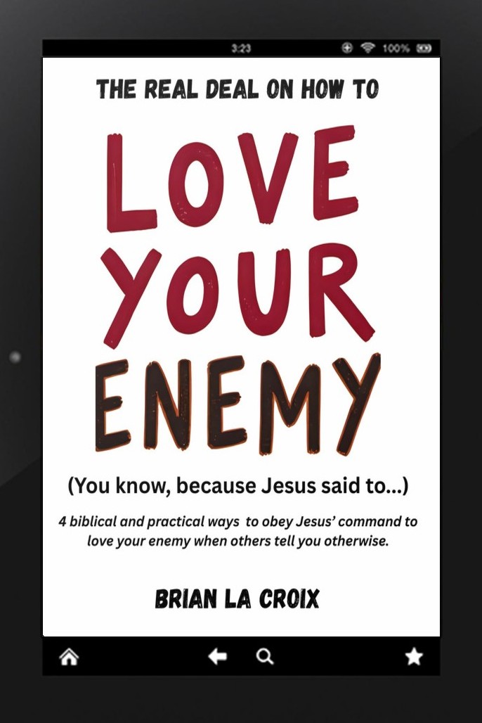 The Real Deal on How to Love Your Enemies