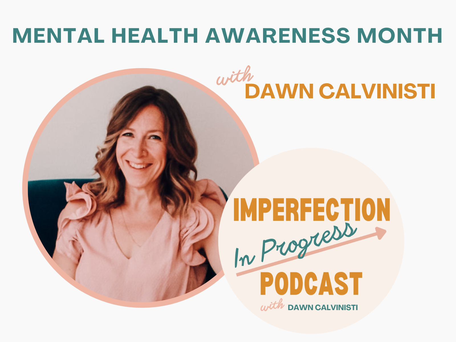 Mental Health Awareness Month with Dawn Calvinisti