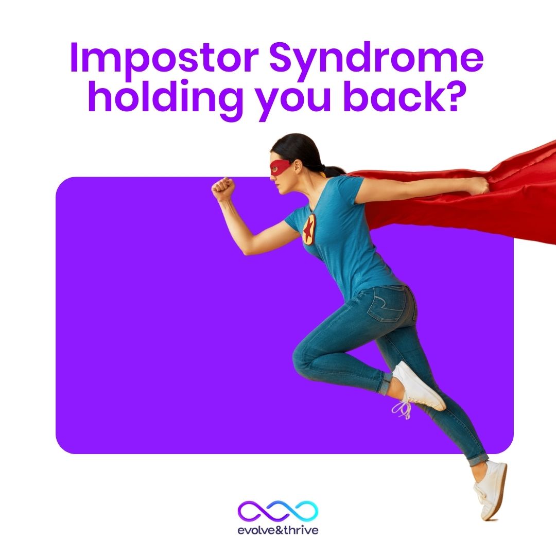 Impostor Syndrome holding you back?