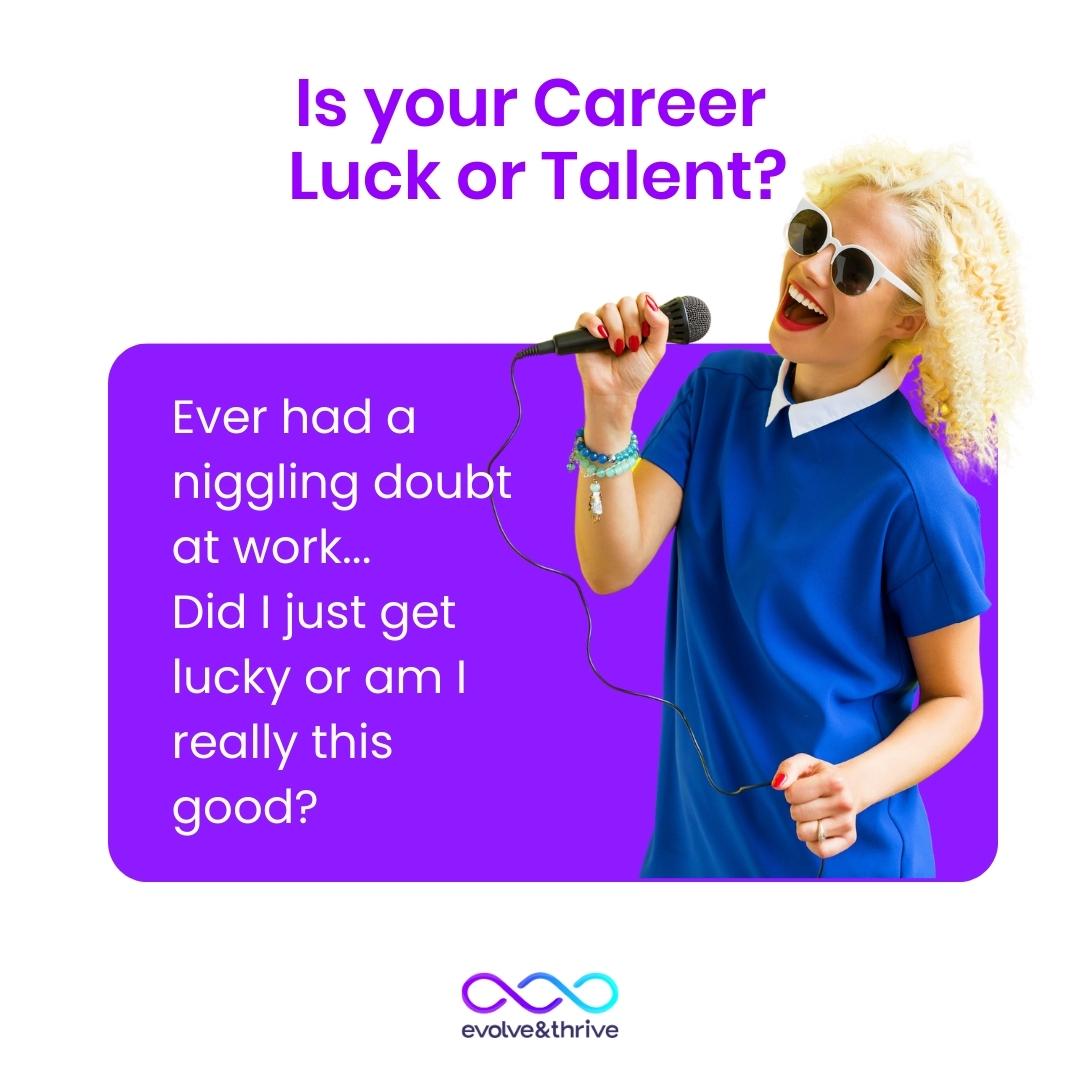 Career Luck or Talent