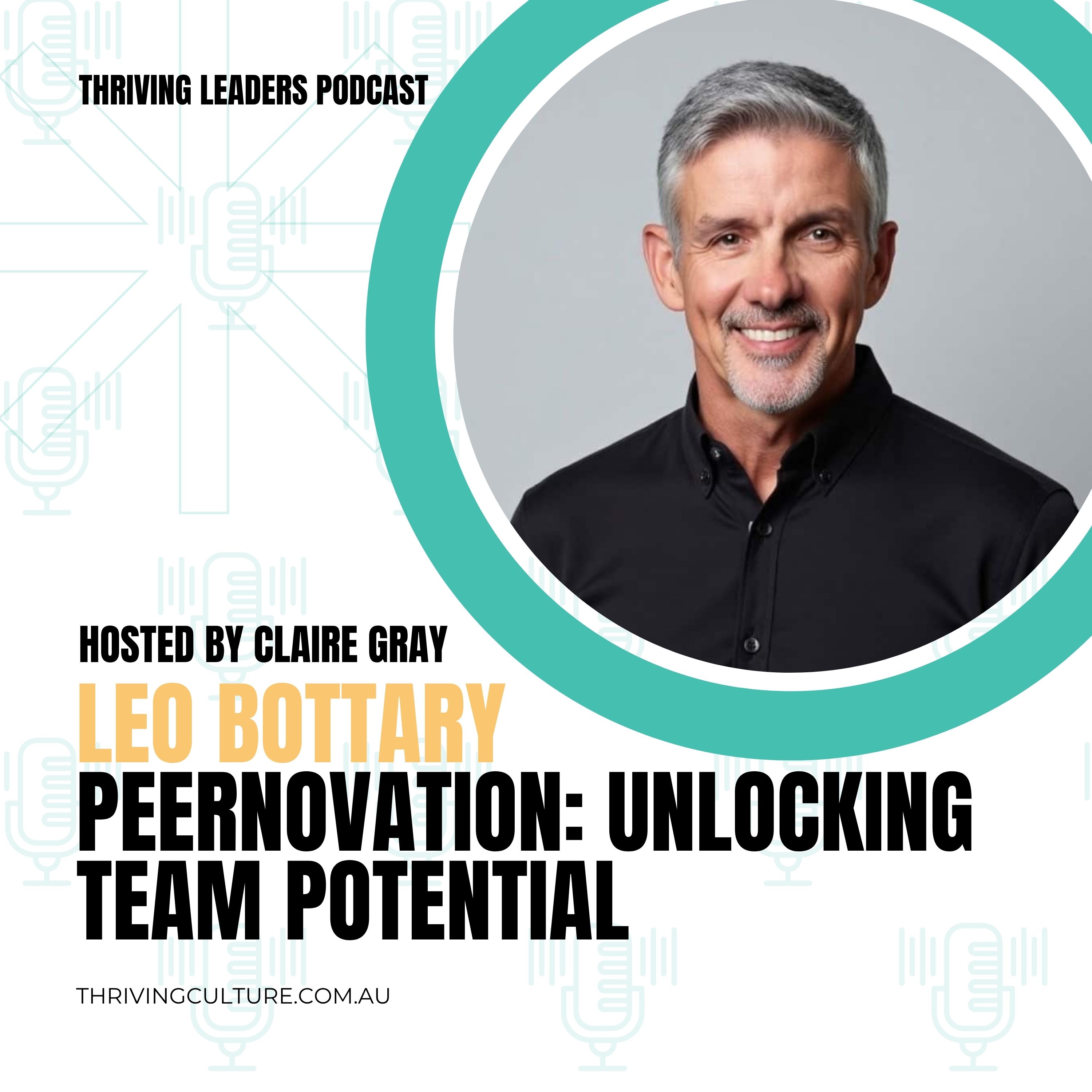 Peernovation: Unlocking Team Potential with Leo Bottary

