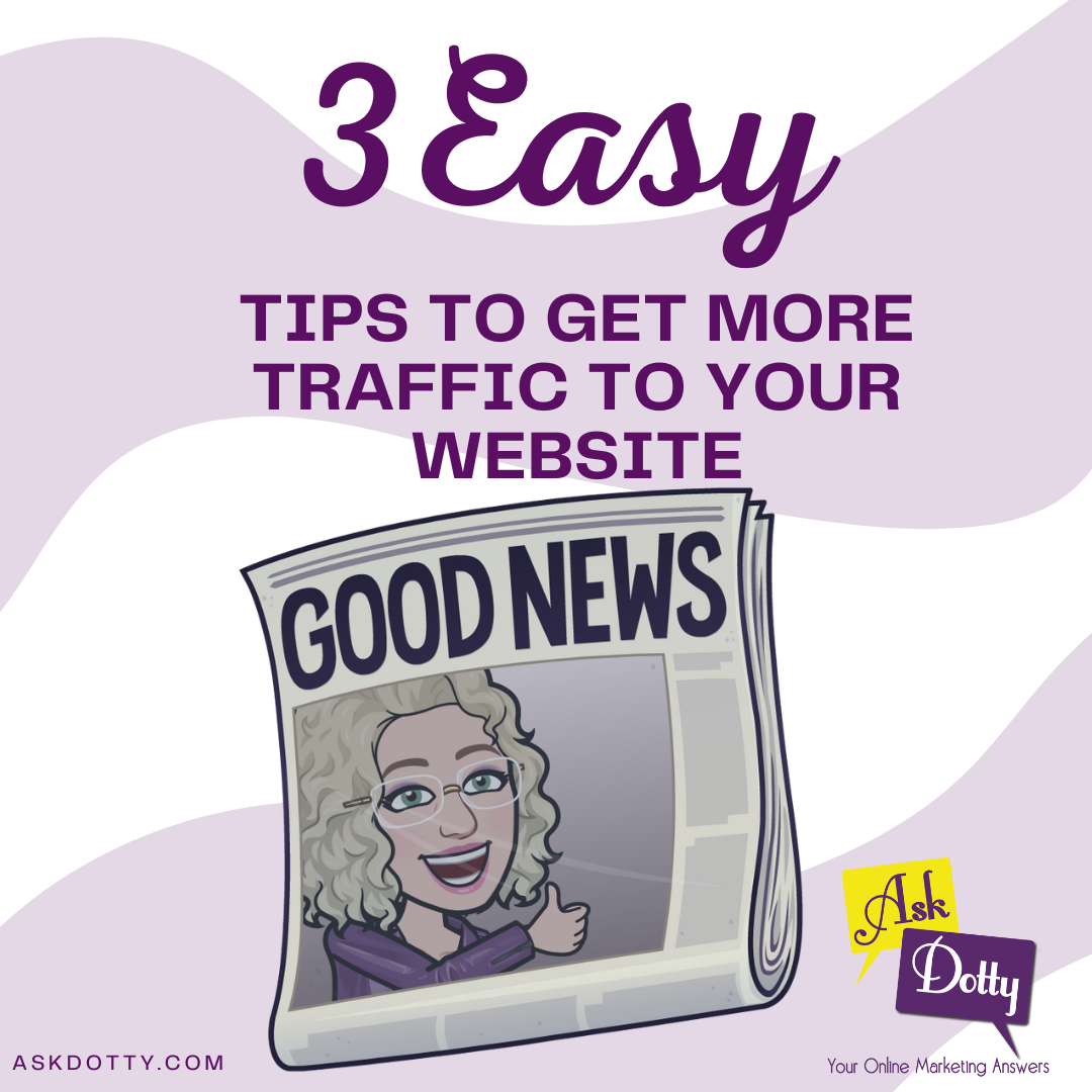 3 Tips to get more traffic to your website 3 Tips to get more traffic to your website