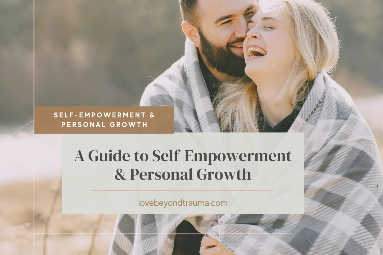 A Guide to Self-Empowerment & Personal Growth