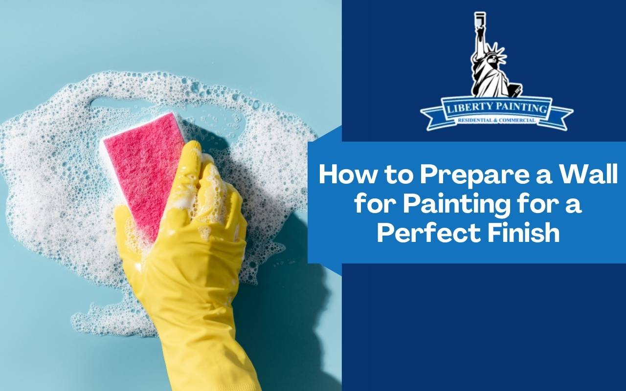 How to Prepare a Wall for Painting for a Perfect Finish