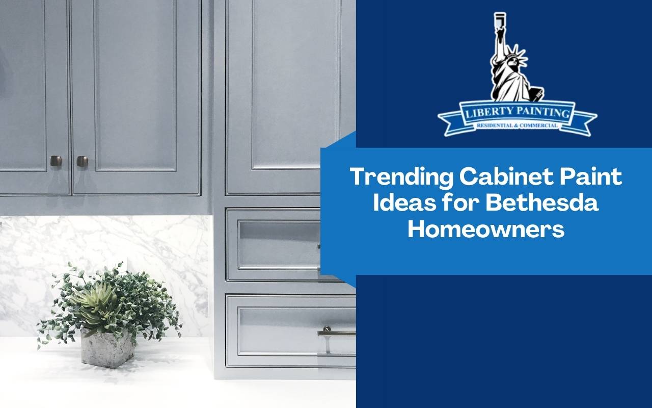 Trending Cabinet Paint Ideas for Bethesda Homeowners