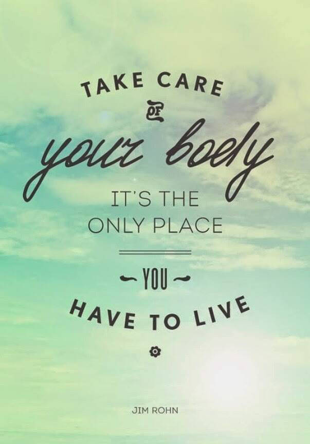 take care of your body take care of your body