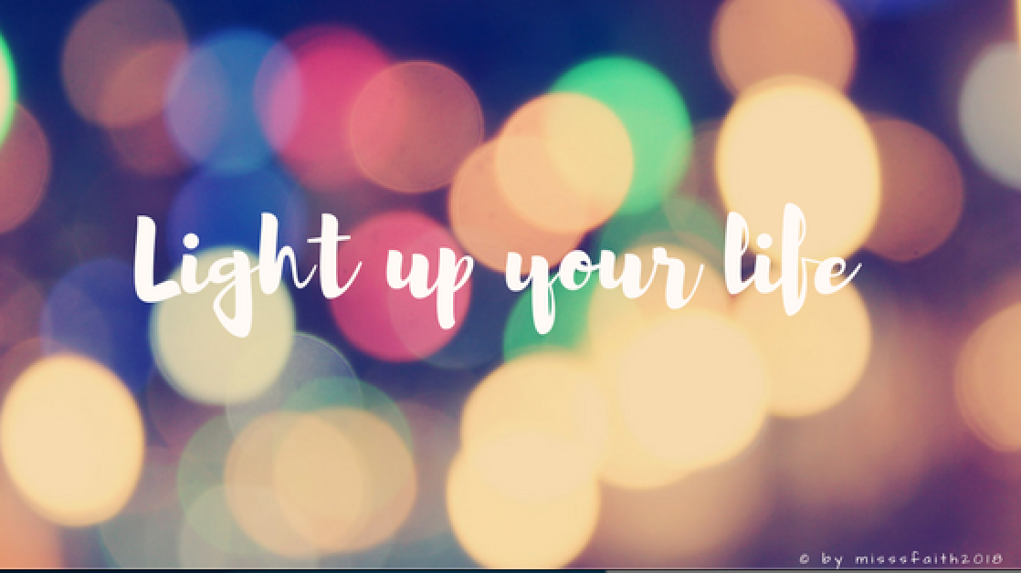 light up your life light up your life