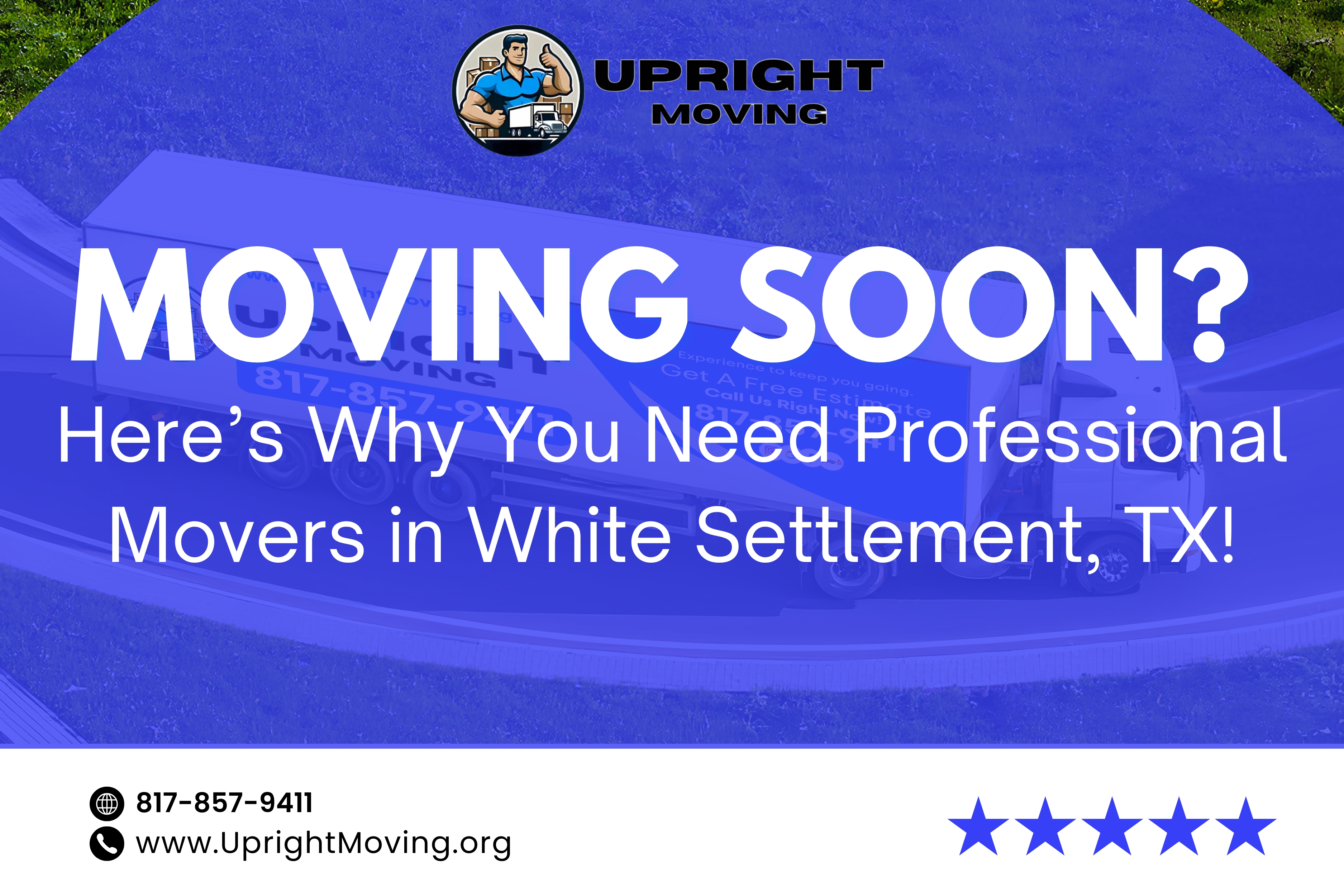 Moving Soon? Here’s Why You Need Professional Movers in White Settlement, TX