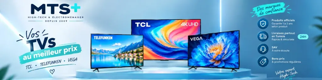 Bannière MTS+ pour téléviseurs TCL, Telefunken et VEGA : découvrez nos TV au meilleur prix, avec livraison rapide en Tunisie, garantie officielle et promotions.