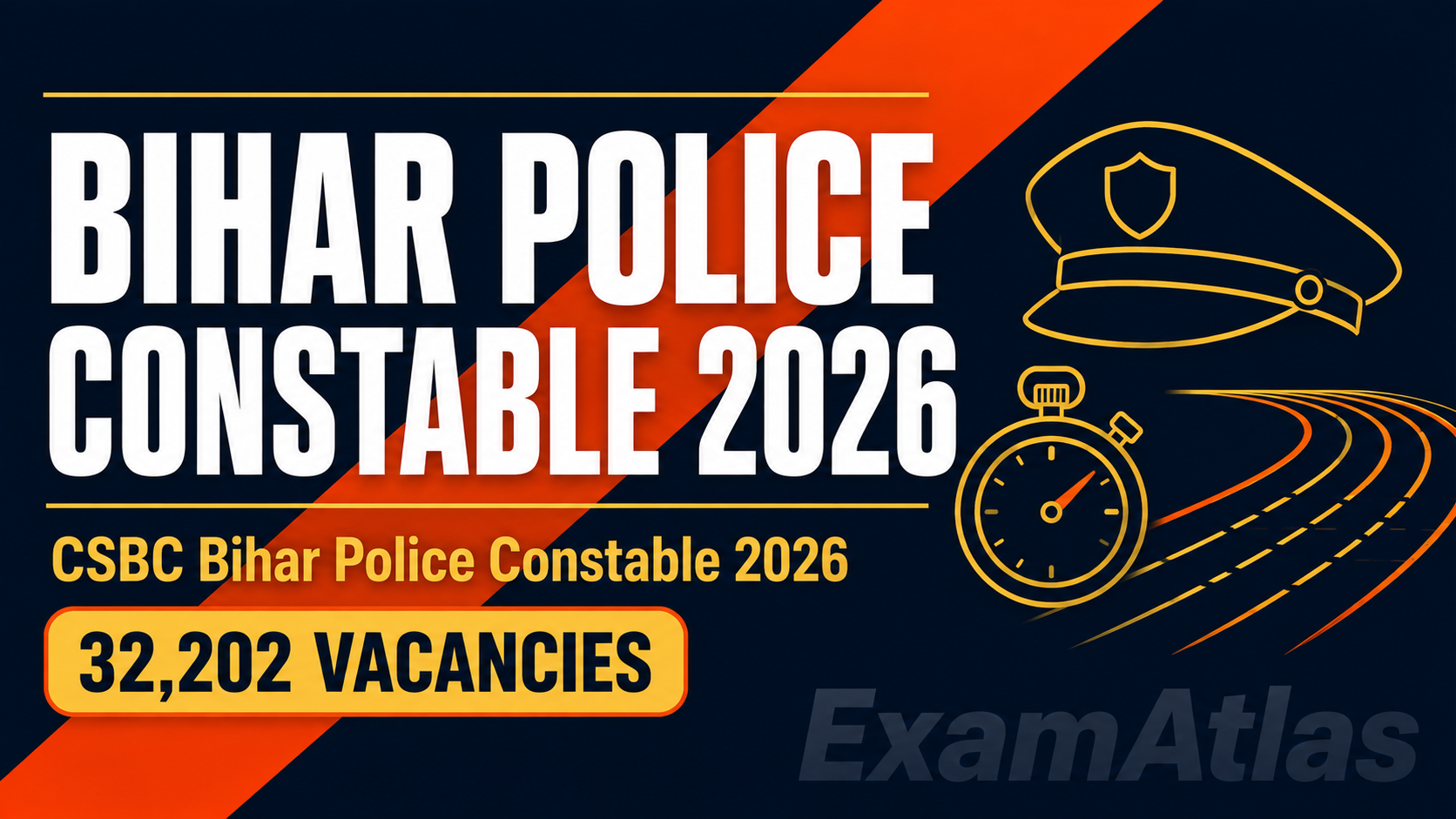 Bihar Police Constable 2026 CSBC vacancy, exam pattern and PET guide