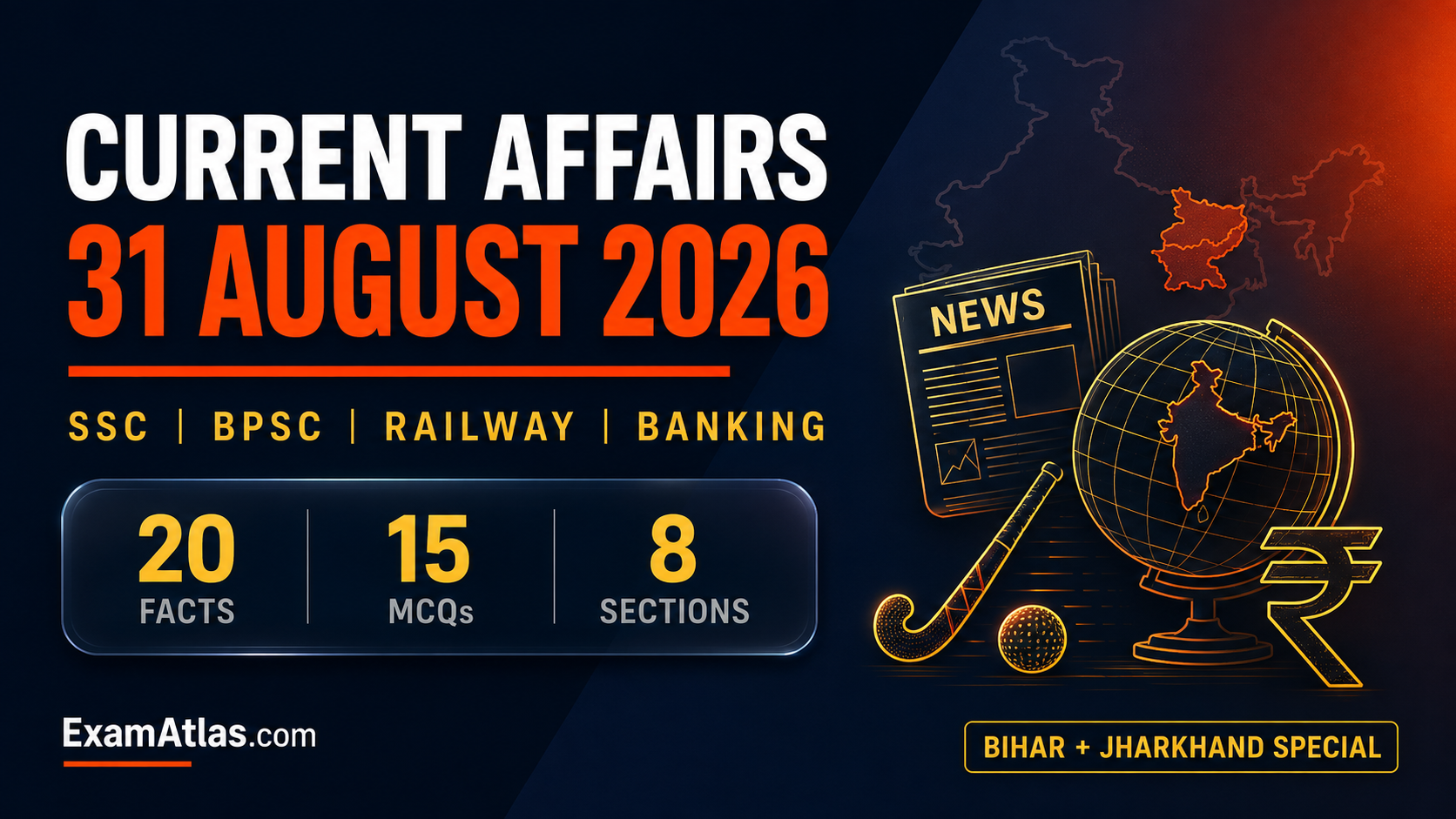Current Affairs 31 August 2026 daily GK digest for SSC, BPSC, Railway and Banking exams