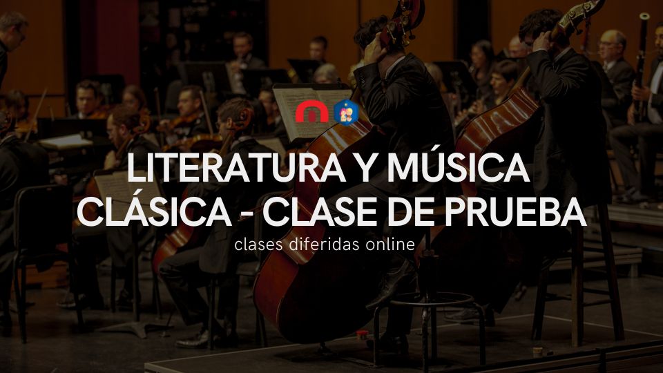 Literatura y Música Clásica I: CLASE DE PRUEBA