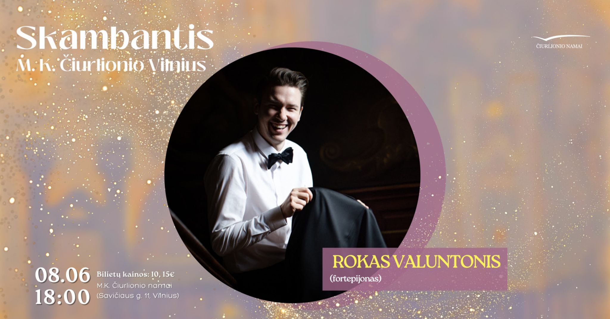 Skambantis Čiurlionio Vilnius. Rokas Valuntonis