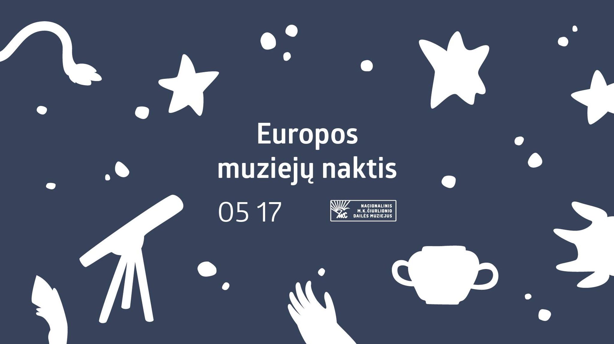 Europos muziejų naktis Nacionaliniame M. K. Čiurlionio dailės muziejuje