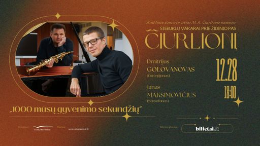„1000 mūsų gyvenimo sekundžių“: Dmitrijus Golovanovas (fortepijonas) ir Janas Maksimovičius (saksofonas)