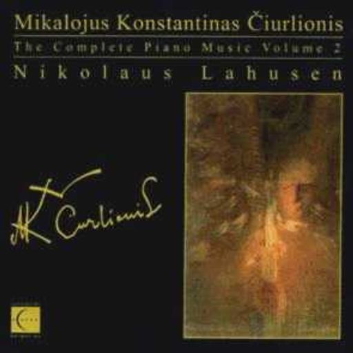 Galerijos kortelės iliustracija Mikalojus Konstantinas Čiurlionis: The Complete Piano Music, vol. 2