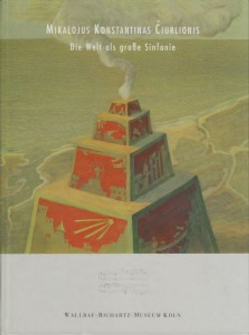 Galerijos kortelės iliustracija Die Welt als große Sinfonie. Mikalojus Konstantinas Čiurlionis (1875-1911)