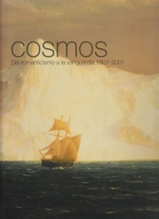 Paveikslėlis elementui: Cosmos. Del romanticismo a la vanguardia 1801-2001