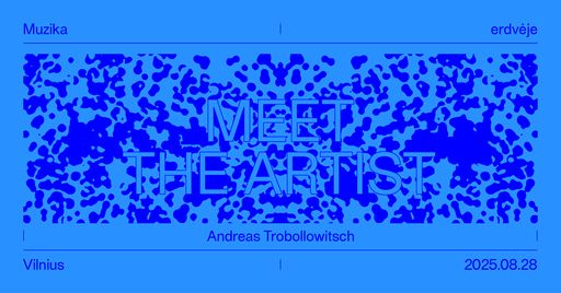 Festivalio „Muzika erdvėje“ kūrybinės dirbtuvės: Andreas Trobollowitsch