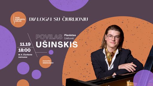  „Dialogai su Čiurlioniu“ | Povilas Ušinskis