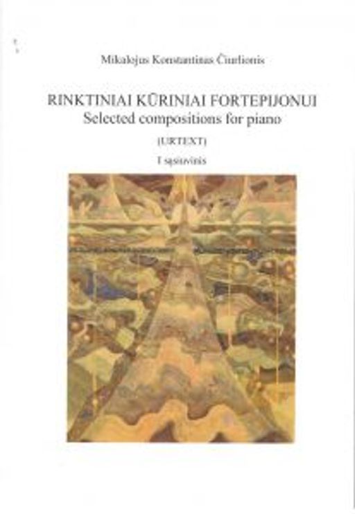 Galerijos kortelės iliustracija M. K. ČIURLIONIS. RINKTINIAI KŪRINIAI FORTEPIJONUI (Urtext) I sąsiuvinys