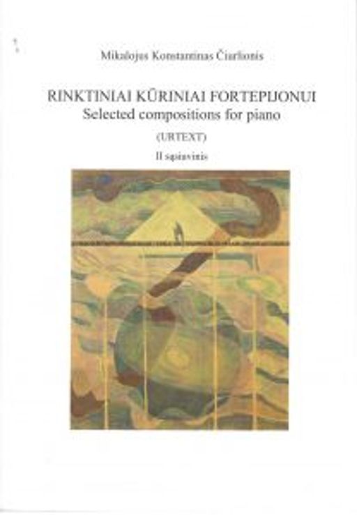 Galerijos kortelės iliustracija M. K. ČIURLIONIS. RINKTINIAI KŪRINIAI FORTEPIJONUI (Urtext) II sąsiuvinys