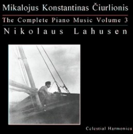 Paveikslėlis elementui: Mikalojus Konstantinas Čiurlionis: The Complete Piano Music, vol. 3