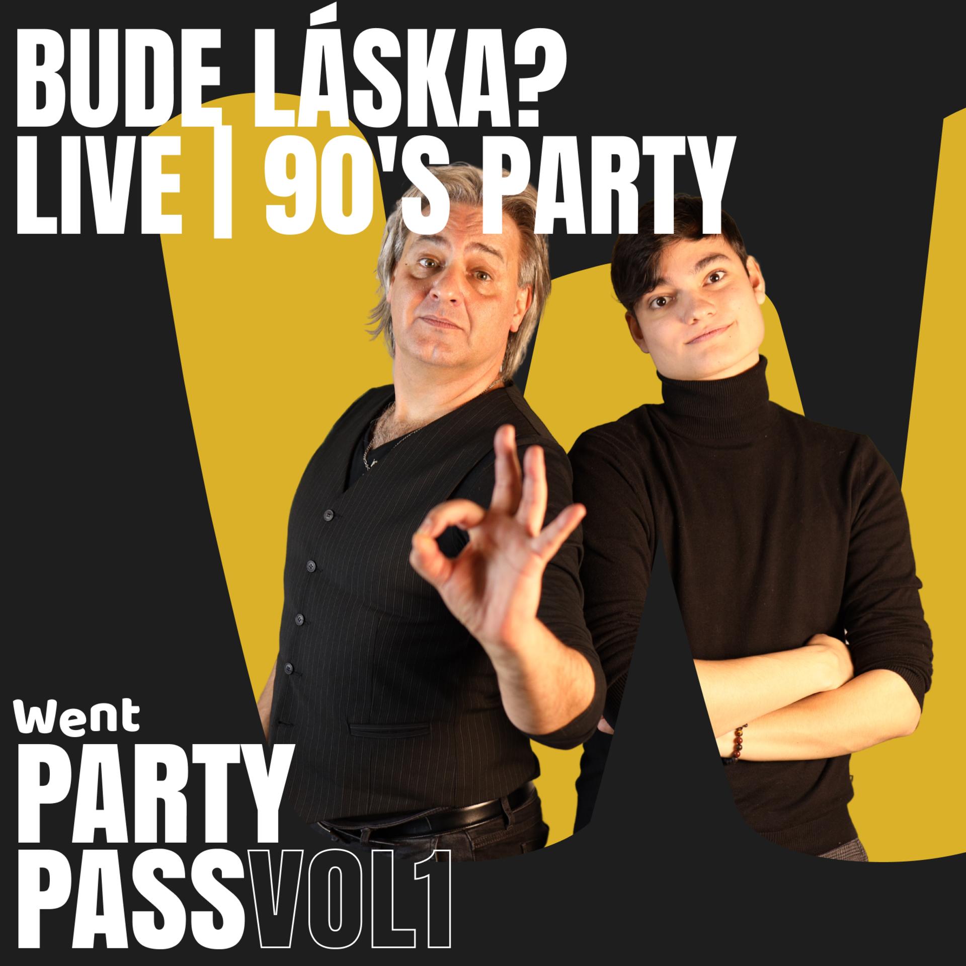 Bude láska? LIVE | 90's party