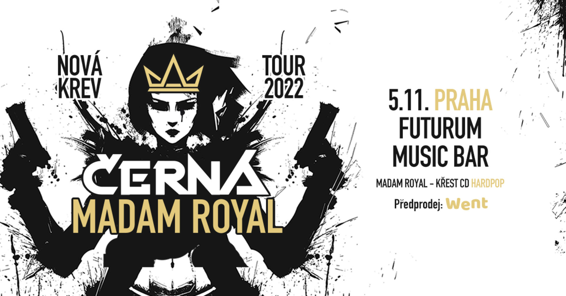 NOVÁ KREV TOUR 22: Černá, Madam Royal, Křest CD HARDPOP