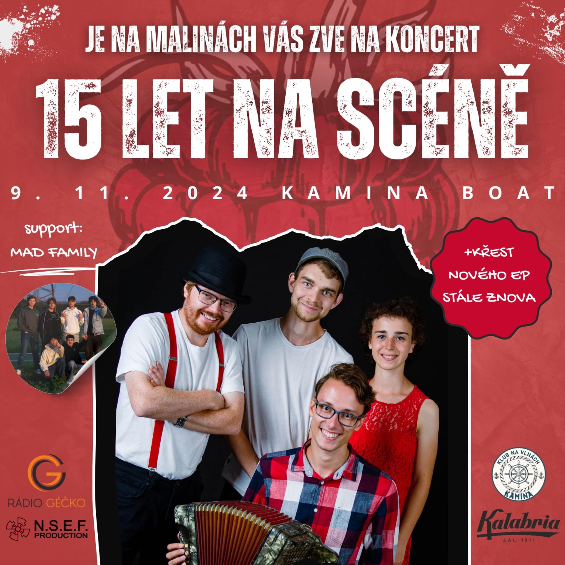 15 LET NA SCÉNĚ - JE NA MALINÁCH