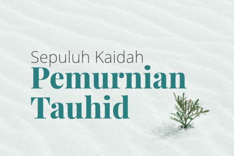 Sepuluh Kaidah Pemurnian Tauhid