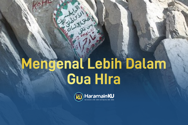 Gua Hira: Tempat Pertama Wahyu Diturunkan