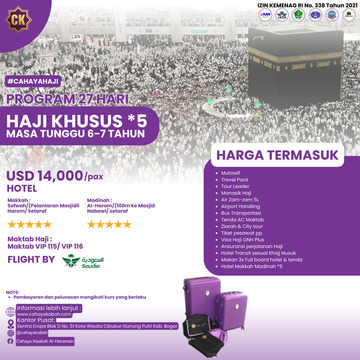 HAJI KHUSUS BINTANG 5  MASA TUNGGU 6-7 TAHUN | 0813-8783-8641