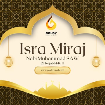 Sejarah, Makna dan Hikmah Isra Miraj 2025